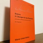ピアニスト・教育者としてのブラームスが垣間見える練習曲「ブラームス　ピアノのための51の練習曲」ウィーン原典版（音楽之友社）